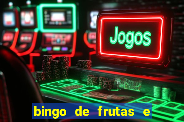 bingo de frutas e legumes para imprimir