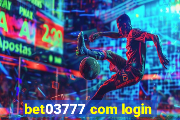 bet03777 com login