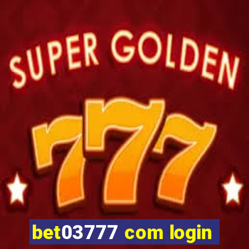 bet03777 com login