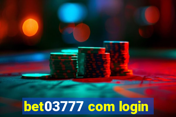 bet03777 com login