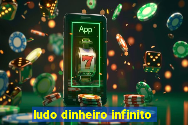 ludo dinheiro infinito