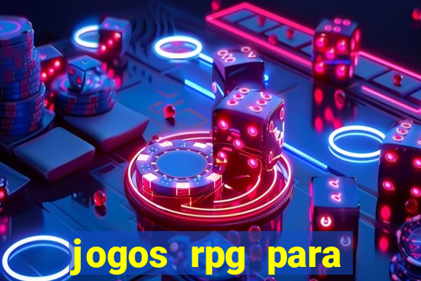 jogos rpg para ganhar dinheiro