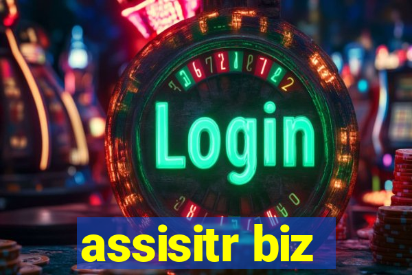 assisitr biz