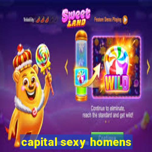 capital sexy homens