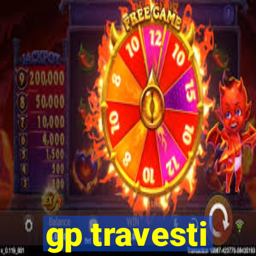 gp travesti