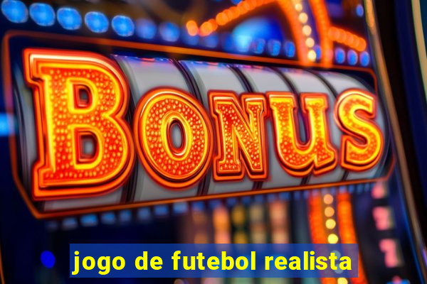 jogo de futebol realista