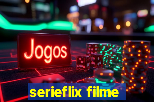 serieflix filme