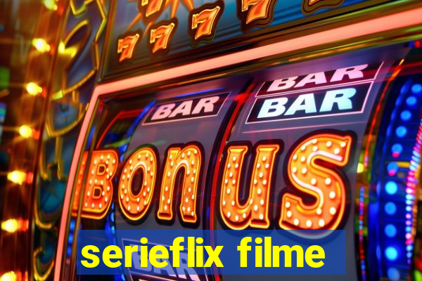 serieflix filme