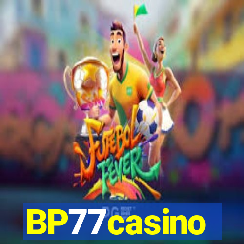 BP77casino