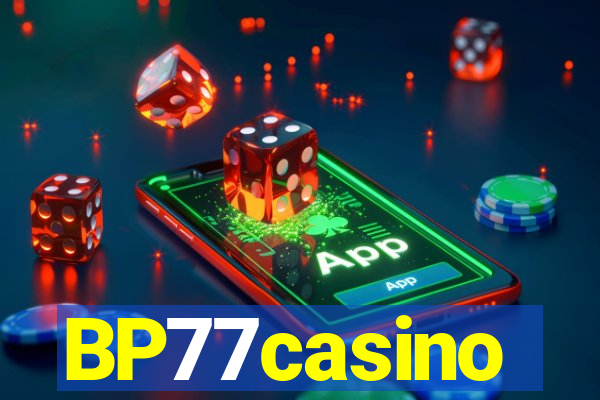 BP77casino