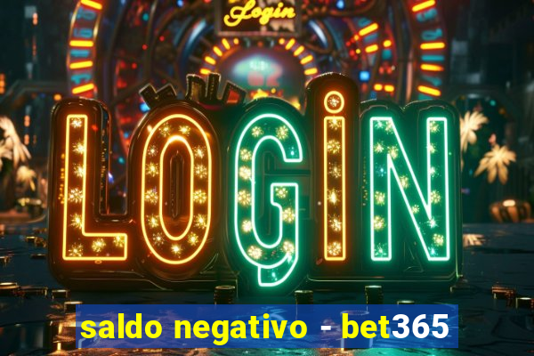 saldo negativo - bet365