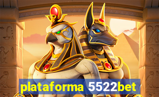 plataforma 5522bet