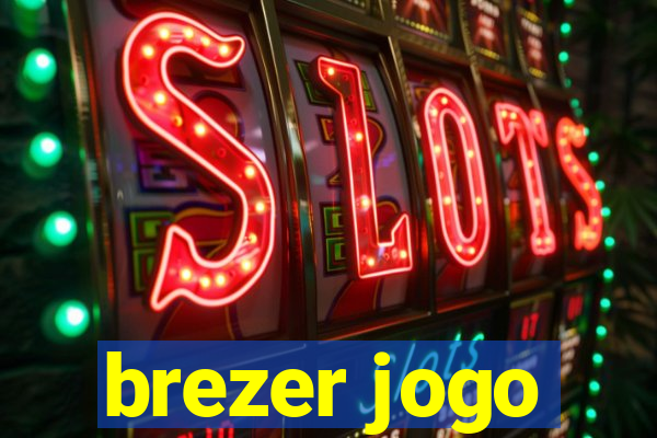 brezer jogo