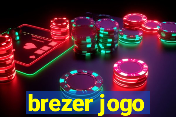 brezer jogo