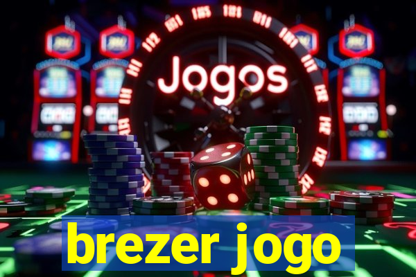 brezer jogo