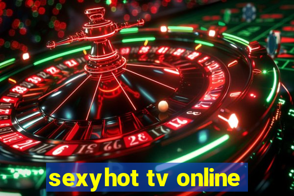 sexyhot tv online