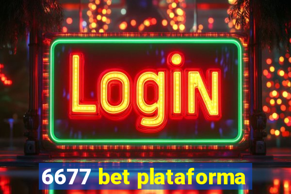 6677 bet plataforma