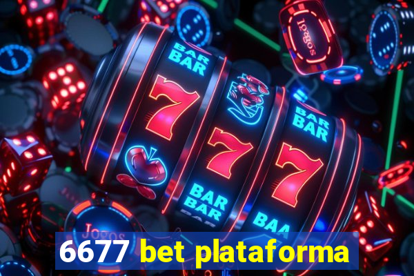 6677 bet plataforma