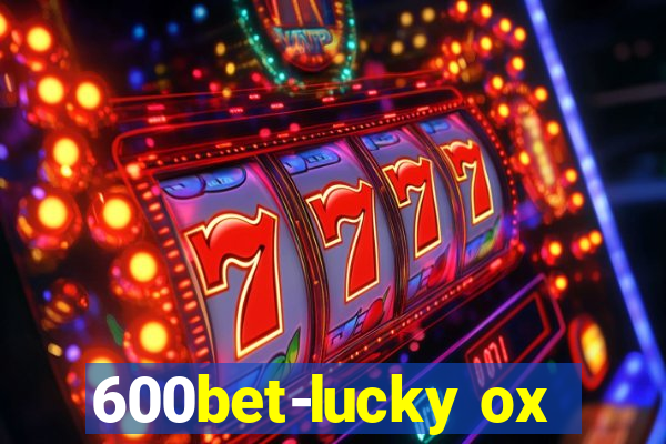 600bet-lucky ox