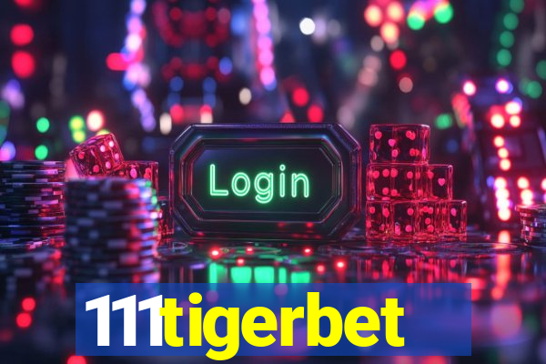 111tigerbet