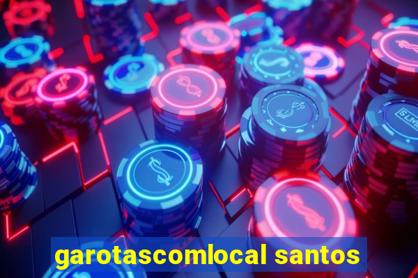 garotascomlocal santos