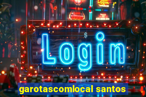 garotascomlocal santos