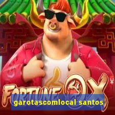 garotascomlocal santos