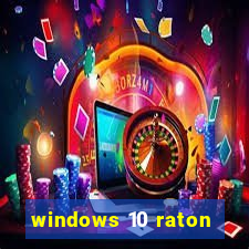 windows 10 raton