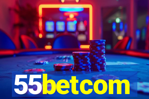 55betcom