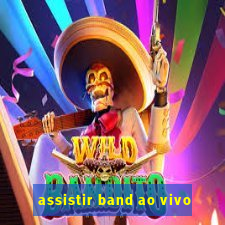 assistir band ao vivo