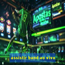 assistir band ao vivo