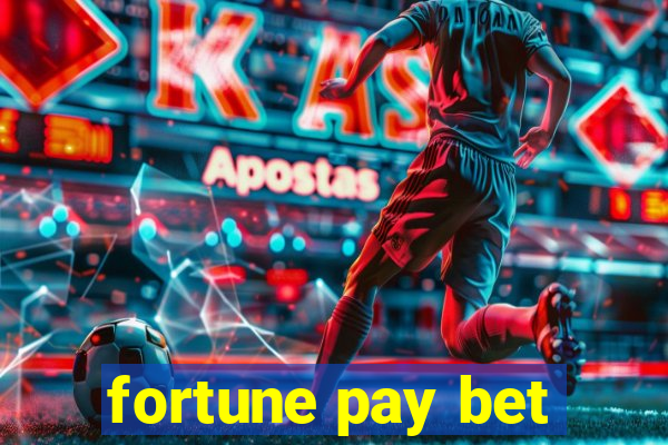 fortune pay bet