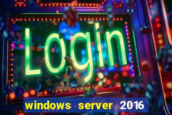 windows server 2016 download iso pt-br