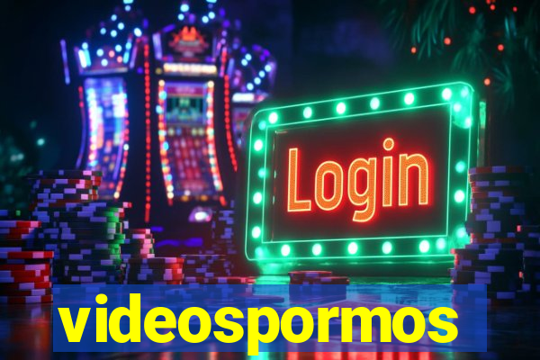 videospormos