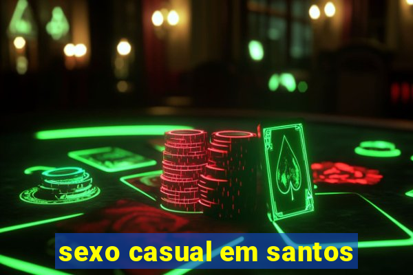 sexo casual em santos