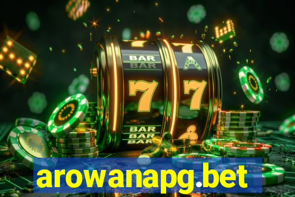 arowanapg.bet