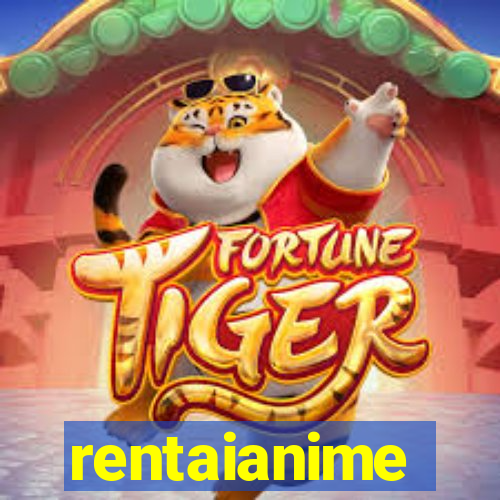 rentaianime