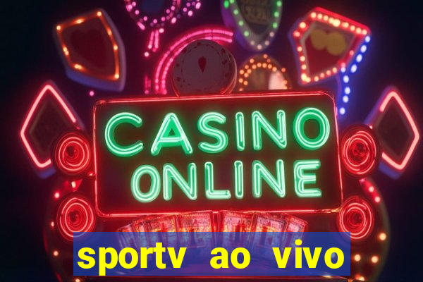 sportv ao vivo online multi