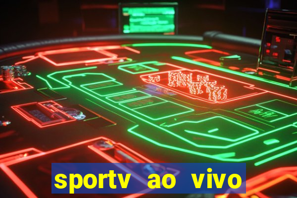 sportv ao vivo online multi