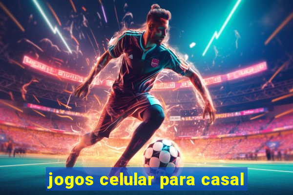 jogos celular para casal