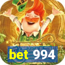 bet 994