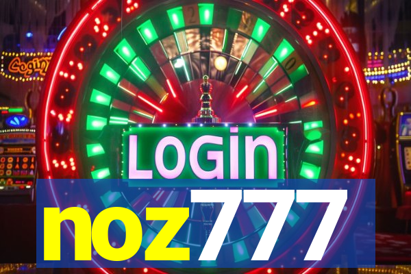 noz777