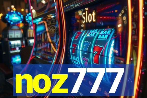 noz777