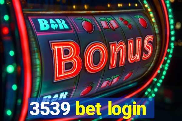 3539 bet login