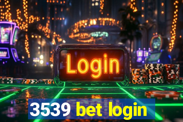 3539 bet login