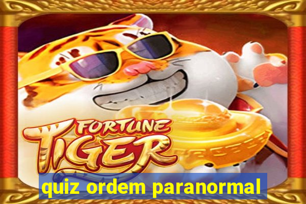 quiz ordem paranormal