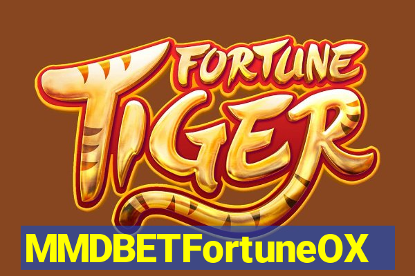 MMDBETFortuneOX