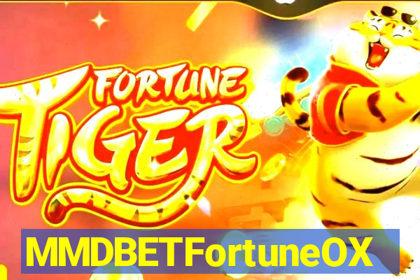 MMDBETFortuneOX