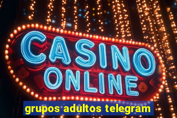 grupos adultos telegram