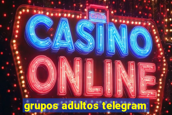 grupos adultos telegram